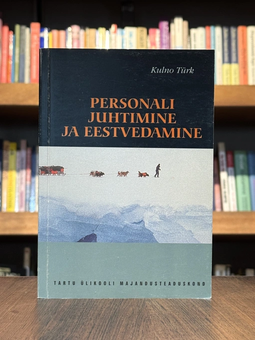 Personali juhtimine ja eestvedamine