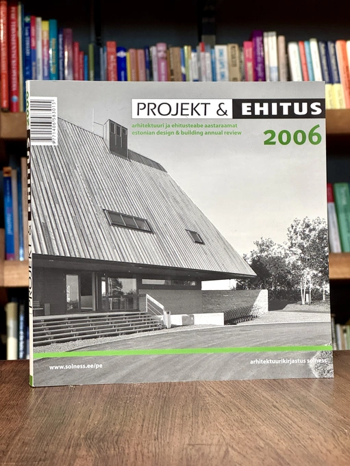 Projekt ja Ehitus 2006