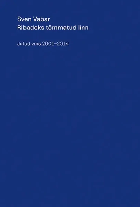 Ribadeks tõmmatud linn