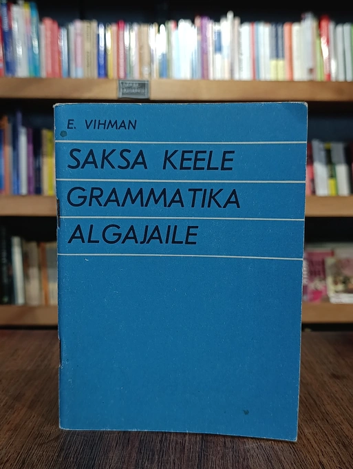 Saksa keele grammatika algajaile