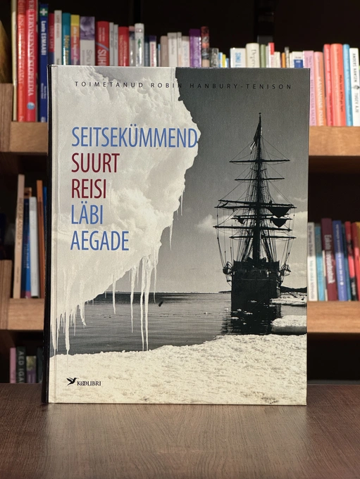 Seitsekümmend suurt reisi läbi aegade