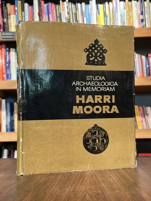 Studia archaeologica in memoriam Harri Moora