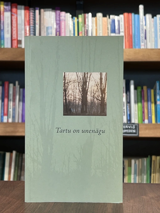 Tartu on unenägu