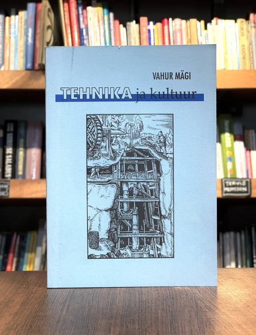 Tehnika ja kultuur. Loenguvalik