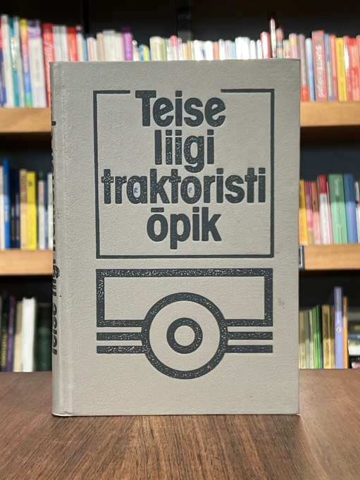 Teise liigi traktoristi õpik