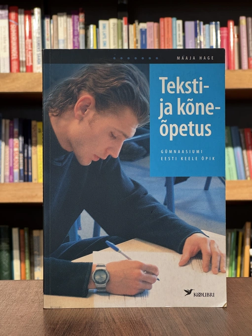 Teksti- ja kõneõpetus. Gümnaasiumi eesti keele õpik