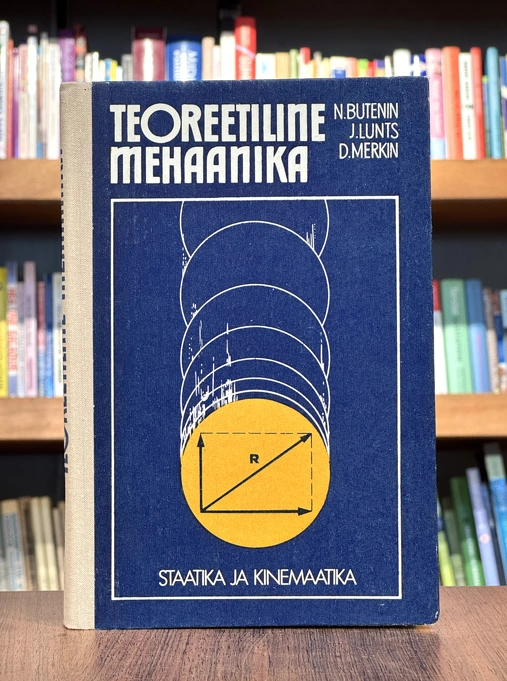 Teoreetiline mehaanika. Staatika ja kinemaatika