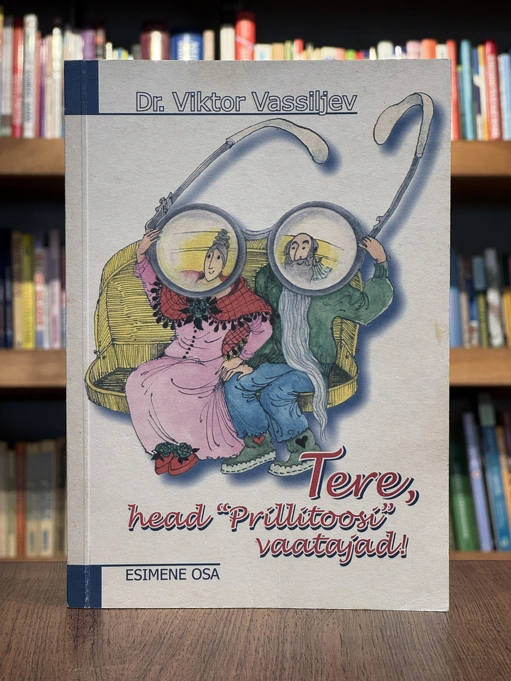 Tere, head "Prillitoosi" vaatajad! I osa