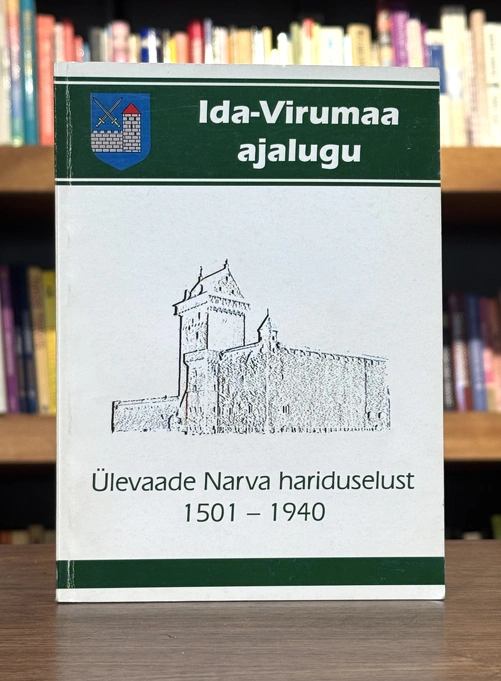 Ülevaade Narva hariduselust 1501–1940