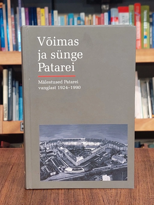 Võimas ja sünge Patarei